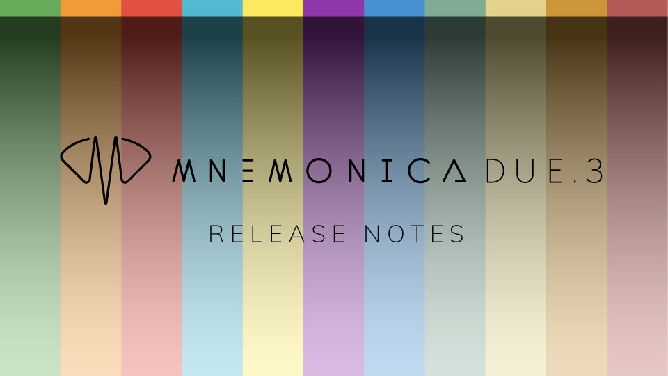 Mnemonica DUE.3 release notes